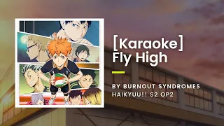 [KARAOKE] Fly High - Burnout Syndromes - Haikyuu!! S2 OP2