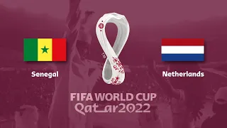 FIFA World Cup Qatar 2022 | Senegal vs Netherlands | National Anthems ( FIFA versions )