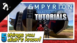 Empyrion Tutorials 2022 - 5 things you didn't know about Empyrion!