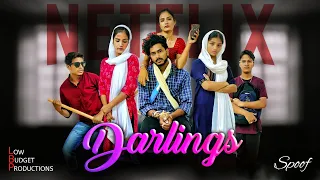 Darlings | Trailer Spoof | Alia Bhatt, Shefali Shah, Vijay Varma, Roshan Mathew | Netflix India |LBP