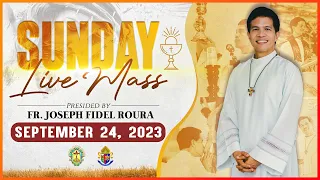 SUNDAY FILIPINO MASS TODAY LIVE SEPTEMBER 24, 2023 | FR. JOSEPH FIDEL ROURA