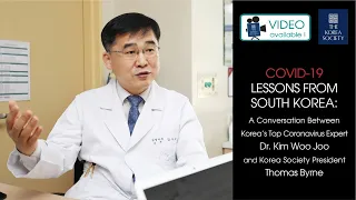 COVID-19 Lessons From South Korea with Korea's Top Coronavirus Expert  Dr. Kim Woo Joo 김우주 교수와의 대담 1