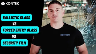 Transparent Armor: Ballistic Glass vs. Forced Entry Glass vs. Security Film