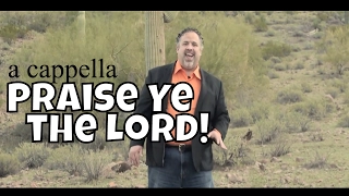 Praise Ye the Lord | Ben Everson A Cappella