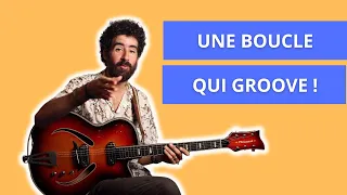 GUITARISTES : comment COMPOSER une BOUCLE QUI CLAQUE pour une JAM