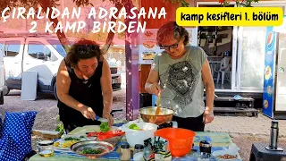 ADRASAN KAMPI - ÇIRALI VE ADRASAN KAMP ALANLARI - DOSTLARLA KAMPTA ŞEMSA DOLMA YAPTIK - GONCA KAMP