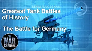 Greatest Tank Battles of History | Season 3 Episode 4 | The Battle for Germany