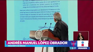 AMLO certificará ante notario su compromiso de no reelección | Noticias con Yuriria Sierra