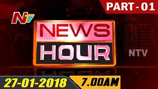 News Hour || Morning News || 27th January 2018 || Part 01 || NTV