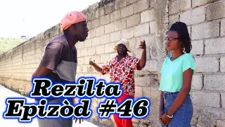 Rezilta Episode #46 •Dema-Ton Tine-Mia-Lala-Tibouksen-Stella-Deblozay-Steeve-Kedji-Sisi-Paga