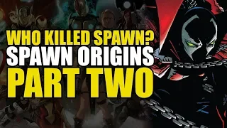 Who Killed Spawn? (Spawn Origins Part 2: Payback) | Comics Explained