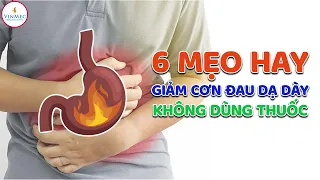 6 Mẹo hay làm giảm cơn đau dạ dày không dùng thuốc