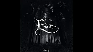 Eria d'Or - Trinity (Full Album)