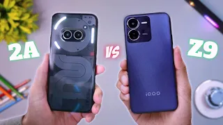 DON'T BUY 🙄 BUT WHY 🤔 NOTHING PHONE 2A vs iQOO Z9 5G SMARTPHONES REVIEW :)