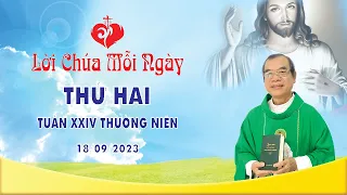 LỜI CHÚA | THỨ HAI TUẦN XXIV THƯỜNG NIÊN | 18/09/2023