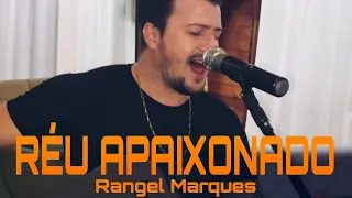 Réu apaixonado - Rangel Marques