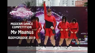 MY MAGNUS | MODERN DANCE COMPETITION | BODYGROOVE 2019