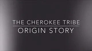 Cherokee tribe creation story