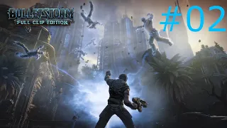 Bulletstorm: Full Clip Edition. Прохождение #2. Дикари