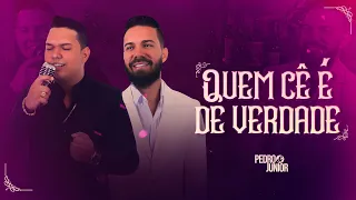 Pedro & Junior - Quem Cê é de Verdade (Videoclipe Oficial)