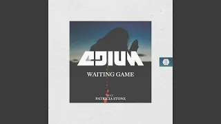 Waiting Game (feat. Patricia Stone)