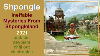 Shpongle - Ineffable Mysteries From Shpongleland (2021, Remastered)