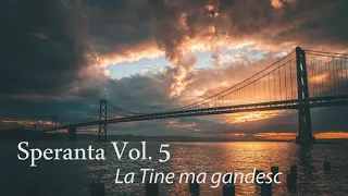 Speranta - La Tine ma gandesc - Marius Gorcea