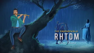 RHTDM Rain Flute Theme | Relaxing Beats loop | Kaise mein kahu tujhse