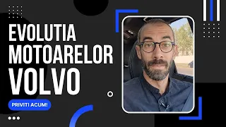 Evolutia motoarelor Volvo