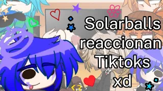 ★Solarballs reaccionan Tiktoks xd ★//Solarballs// /XD/ ||Español|| Parte 6‼️ (Leer la descripciónxd)