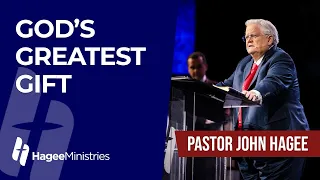 Pastor John Hagee - "God's Greatest Gift"