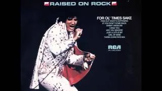 Elvis Presley - Find Out What's Happening (Raised On Rock Album)