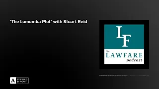 ‘The Lumumba Plot’ with Stuart Reid