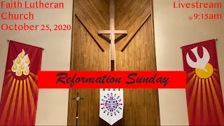 Faith Lutheran Church Livestream - Reformation Sunday - October 25, 2020