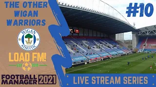 FM21 BETA LIVE STREAM | WIGAN ATHLETIC | EPISODE 10 | Football Manager 2021