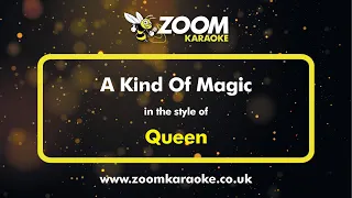 Queen - A Kind Of Magic - Karaoke Version from Zoom Karaoke