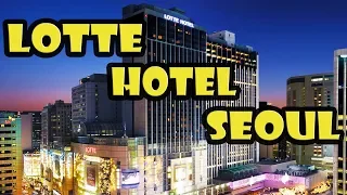 Lotte Hotel Seoul DETAILED Review
