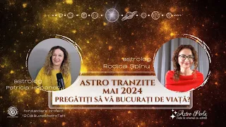 Pregătiți să vă bucurați de viață? - Astro Tranzite Mai - cu Rodica Spînu și Patricia Höppner