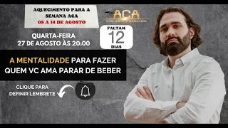 A mentalidade para fazer quem vc ama parar de beber