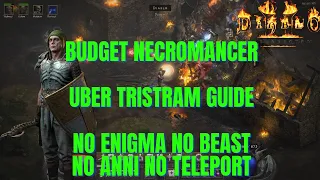 Skulm's BUDGET Necromancer UBER TRISTRAM GUIDE NO ENIGMA NO BEAST NO TEL NO ANI Diablo 2 Resurrected