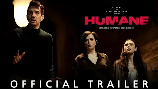 Humane Official Trailer 2024