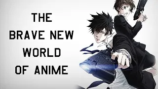 Psycho-Pass - The "Brave New World" of Anime