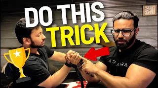 How to win at Arm Wrestling EVERY TIME with THIS TRICK !
