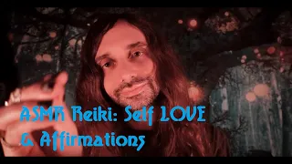 ASMR Reiki: Self LOVE & Affirmations