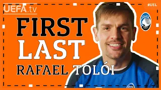 FIRST / LAST with ATALANTA defender RAFAEL TOLÓI