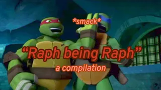 Raphael being Raphael (TMNT 2012)