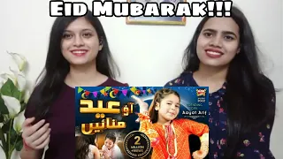 Aao Eid Manaye | Aayat Arif | Eid Mubarak | Indian Girls React