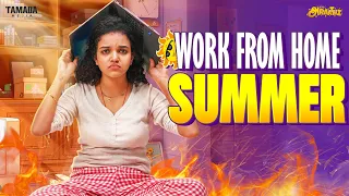 Work From Home In SUMMER || Ft.Archana || @AraathiOfficial || Tamada Media