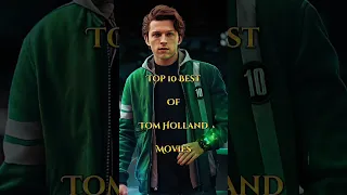 Top 10 Tom holland Best Movies of all time| New Hollywood movies list |#shorts #shortsfeed #viral