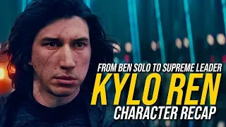 Kylo Rens Journey To The Rise of Skywalker | Character Recap